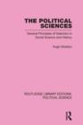 The Political Sciences Routledge Library Editions: Political Science vol 46 : General Principles of Selection in Social Science and History - Book
