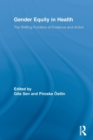 Gender Equity in Health : The Shifting Frontiers of Evidence and Action - Book