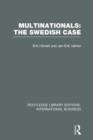 Multinationals: The Swedish Case (RLE International Business) - Book