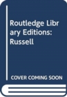Routledge Library Editions: Russell - Book