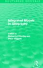 Integrated Models in Geography (Routledge Revivals) - Book