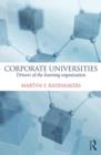 Corporate Universities : Drivers of the Learning Organization - Book