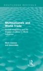 Multinationals and World Trade (Routledge Revivals) : Vertical Integration and the Division of Labour in World Industries - Book