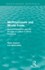 Multinationals and World Trade (Routledge Revivals) : Vertical Integration and the Division of Labour in World Industries - Book