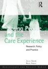 Young People and the Care Experience : Research, Policy and Practice - Book