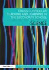 Cross Curricular Teaching and Learning in the Secondary School… Science - Book