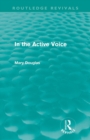 In the Active Voice (Routledge Revivals) - Book