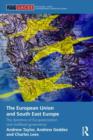 The European Union and South East Europe : The Dynamics of Europeanization and Multilevel Governance - Book