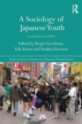 A Sociology of Japanese Youth : From Returnees to NEETs - Book