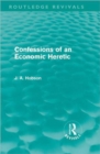 Confessions of an Economic Heretic - Book
