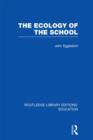 The Ecology of the School - Book