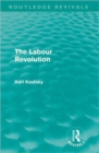 The Labour Revolution (Routledge Revivals) - Book