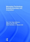 Managing Technology Entrepreneurship and Innovation - Book