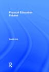 Physical Education Futures - Book