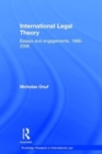 International Legal Theory : Essays and engagements, 1966-2006 - Book