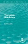 The Labour Revolution (Routledge Revivals) - Book