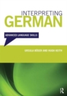Interpreting German : Advanced Language Skills - Book