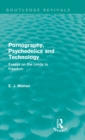 Pornography, Psychedelics and Technology (Routledge Revivals) : Essays on the Limits to Freedom - Book