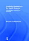Qualitative Research in the Health Sciences : Methodologies, Methods and Processes - Book