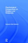 Psychological Perspectives on Religion and Religiosity - Book