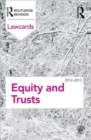 Equity and Trusts Lawcards 2012-2013 - Book