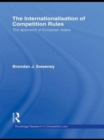 The Internationalisation of Competition Rules - Book