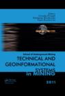 Technical and Geoinformational Systems in Mining : School of Underground Mining 2011 - Book