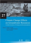 Climate Change Effects on Groundwater Resources : A Global Synthesis of Findings and Recommendations - Book