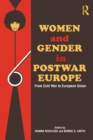 Women and Gender in Postwar Europe : From Cold War to European Union - Book