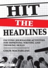 Hit the Headlines : Exciting journalism activities for improving writing and thinking skills - Book