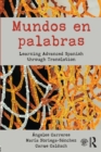 Mundos en palabras : Learning Advanced Spanish through Translation - Book