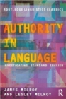 Authority in Language : Investigating Standard English - Book
