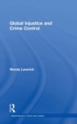 Global Injustice and Crime Control - Book