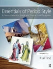 Essentials of Period Style : A Sourcebook for Stage and Production Designers - Book