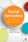 Social Semiotics : Key Figures, New Directions - Book