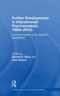 Further Developments in Interpersonal Psychoanalysis, 1980s-2010s : Evolving Interest in the Analyst’s Subjectivity - Book