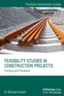 Feasibility Studies in Construction Projects : Practice and Procedure - Book