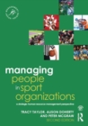 Managing People in Sport Organizations : A Strategic Human Resource Management Perspective - Book