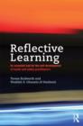Reflective Learning : An essential tool for the self-development of health and safety practitioners - Book