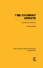 The Chomsky Update (RLE Linguistics A: General Linguistics) - Book