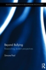 Beyond Bullying : Researching student perspectives - Book