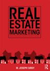Real Estate Marketing : Strategy, Personal Selling, Negotiation, Management, and Ethics - Book