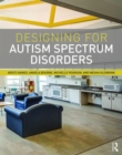 Designing for Autism Spectrum Disorders - Book