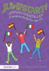 Jumpstart! Spanish and Italian : Engaging activities for ages 7–12 - Book