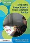 Bringing the Reggio Approach to your Early Years Practice - Book