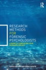 Research Methods for Forensic Psychologists : A guide to completing your research project - Book