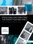 Producing and Directing the Short Film and Video - Book