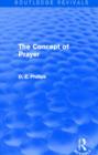 The Concept of Prayer (Routledge Revivals) - Book