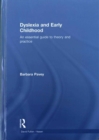 Dyslexia and Early Childhood : An essential guide to theory and practice - Book