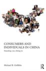 Consumers and Individuals in China : Standing Out, Fitting In - Book